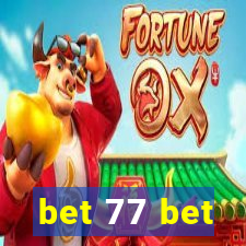 bet 77 bet